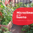 microclimas en el huerto